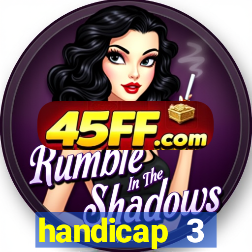 handicap 3 resultado final
